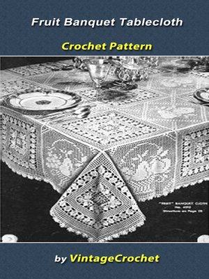 cover image of Fruit Banquet Tablecloth Crochet pattern